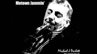 Michael J. Parlett - Motown Jammin'