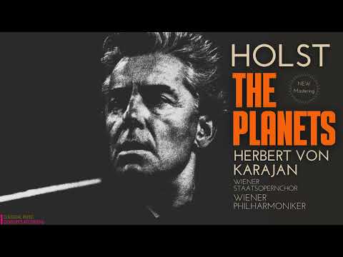 Gustav Holst - The Planets, Op. 36 / REMASTERED (Ct.rc.: Herbert von Karajan, Wiener Philharmoniker)