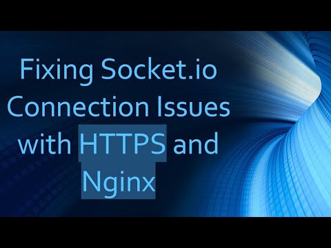 Fixing Socket Io Connection Issues With Https And Nginx