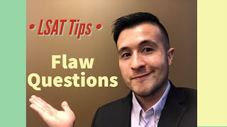 LSAT Tips - Answering Flaw Questions (Logical Reasoning)