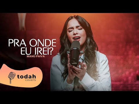 Manú Paiva | Pra Onde Eu Irei? [Cover Morada]