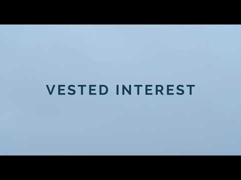 VESTED INTEREST