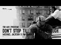 DON'T STOP TILL YOU GET ENOUGH By Michael Jackson X PM Dawn  ( TRB Mix Preview )