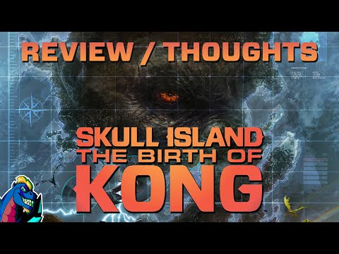 GojiFan93 Reviews | Skull Island: The Birth Of Kong