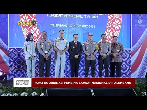 PRESISI UPDATE : RAKOR PEMBINA SAMSAT NASIONAL 23/02/2024 08.00