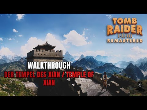 Tomb Raider II Remastered | Der Tempel des Xian | 100% Walkthrough