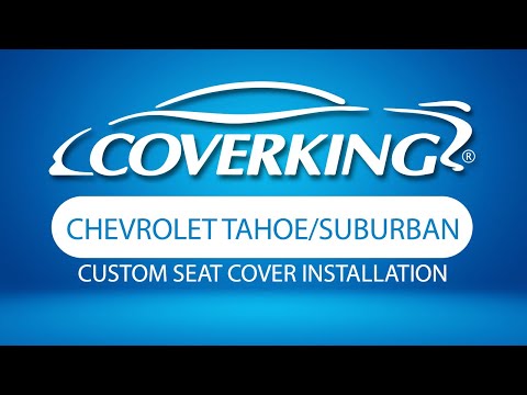 How to Install 2015-2020 Chevrolet Tahoe/Suburban Custom Seat Covers | COVERKING®
