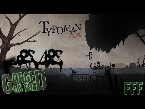 Typoman: Revised - First Look - Gorging on the D [Funky Fresh Friday EP 4]