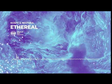 Rospy & Nestora - Ethereal