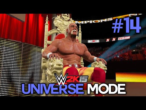 WWE 2K15 Universe Mode - Ep 14 - "KING HOGAN?!" [WWE Universe XBOX ONE / PS4 / NEXT GEN Part 14]