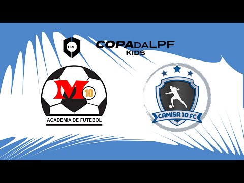 SEMIFINAL COPA da LPF JUNIOR 2023 SUB 09 - M10 X CAMISA 10