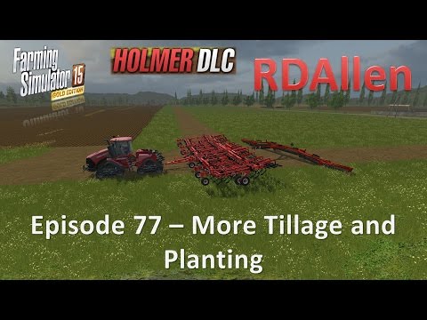 Farming Simulator 15 Gold Edition Sosnovka E77 - More Tillage and Planting