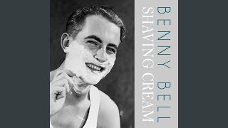 Benny Bell, Paul Wynn - Shaving Cream (Audio)