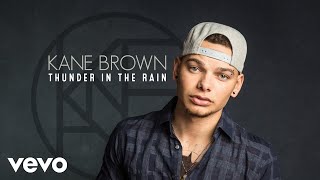Kane Brown - Thunder in the Rain (Audio)