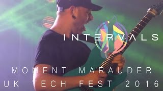 Intervals (live feat. Plini) - Moment Marauder - UK Tech Fest 2016