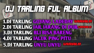 Download lagu DJ TARLING FULL ALBUM (BOOTLEG) Arif Paleepi Viral!!!🎶🎶 mp3