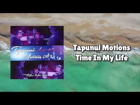 Tapunui Motions - Time In My Life (Official Visualiser)