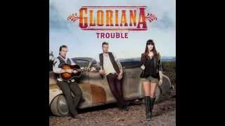 Gloriana - Trouble (Official Audio)