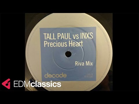 Tall Paul Vs INXS - Precious Heart (Riva Mix) (2001)