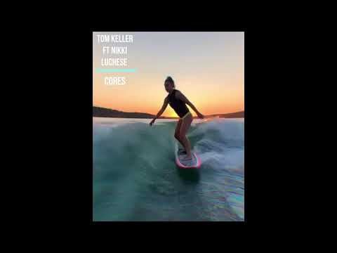 Tom Keller Ft Nikki Luchese   Cores