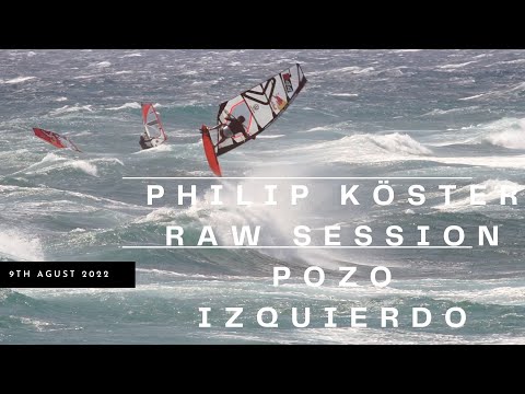 PHILIP Köster 35-40 knots Pozo Izquierdo  Raw Footage- 9th of AUGUST 2022