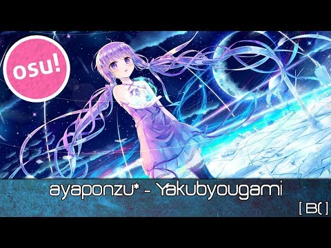 osu! - ayaponzu* - Yakubyougami [B(] - Played by Doomsday