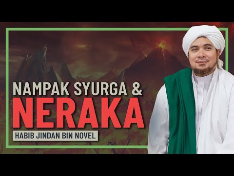 Habib Jindan Bin Novel - Seperti Lihat Syurga & Neraka Depan Mata