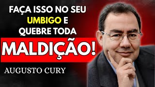 Faça ISSO no seu Umbigo e Quebre Toda MALDIÇÃO Instantaneamente | Técnica DCD  I AUGUSTO CURY