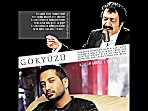 Tan Taşçı & Müslüm Gürses - Gökyüzü ( Baba Şarkılar Albümü )