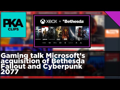 Gaming talk Microsoft’s acquisition of Bethesda Fallout and Cyberpunk 2077 - PKA Clip