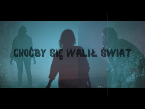 K.M.S x T.Ok.I - Choćby się walił świat |2021| VIDEO