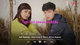 Download lagu Jihan Audy Ft.Rifa A - Sek Sayang mp3