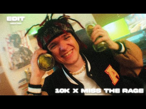 Young Multi & Matiskater - 10K x MISS THE RAGE [prod. LOESOE, edit. THMTS]
