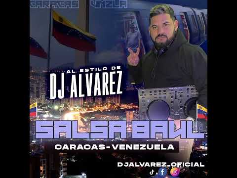 SALSA BAUL PARA VENEZOLANOS EN CARACAS 🎧DJ ALVAREZ                ❤️ SALSA PARA MI VENEZUELA ☀️