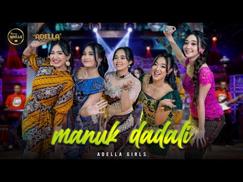 MANUK DADALI - Adella Girls - OM ADELLA