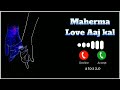 Mehrama _ Love Aaj Kal || Kartik And Sara || Full Ringtone