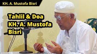 Download lagu Tahlil & Doa KH. A. Mustofa Bisri mp3