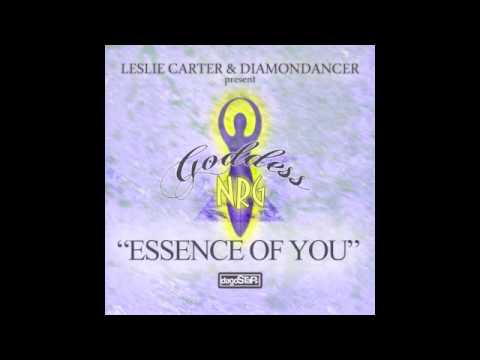 Leslie Carter & Diamondancer Present Goddess NRG - Essence of You