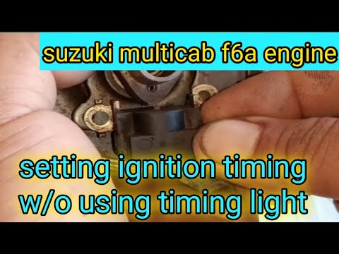 how to set ignition timing w/o using timing light(suzuki multicab f6a engine)