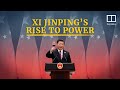 Explainer: How did Xi Jinping rise to power in China?