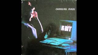 16 Bit - Changing Minds (12&#39;&#39; Version) (1987)