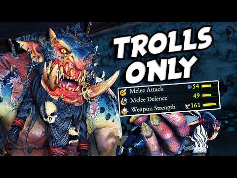 Can You Beat Total Warhammer 3 Using ONLY Trolls?