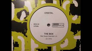 orbital - the box (pete tong's club edit)