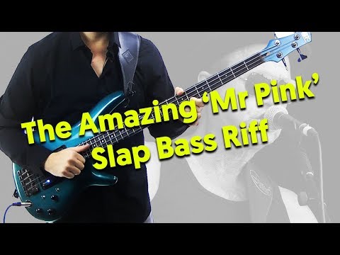 Awesome Slap Bass Riff:  'Mr Pink' - Mark King