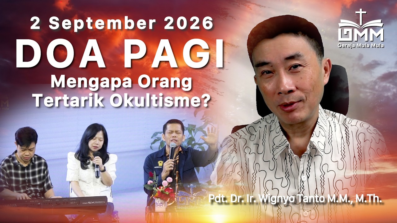 DOA PAGI | Mengapa Orang Tertarik Okultisme? – 2 September 2026 | Ps. Dr. Wignyo Tanto