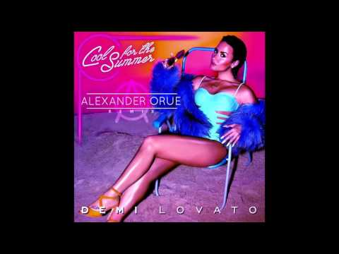 Demi Lovato "Cool For The Summer (Alexander Orue's End of Summer Remake)" FREE DOWNLOAD