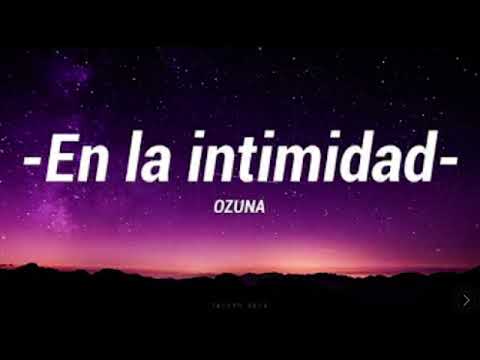 Ozuna - En La Intimidad
