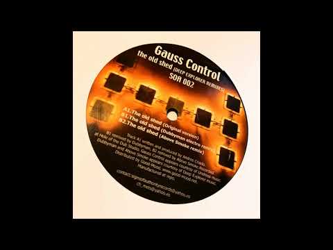 Gauss Control ‎- The Old Shed (Original Version)