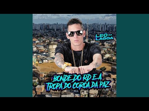 Bonde do Rd e a Tropa do Coroa da Paz