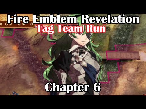 Fire Emblem Revelation tag team run chapter 6- starting the best FE game ever made